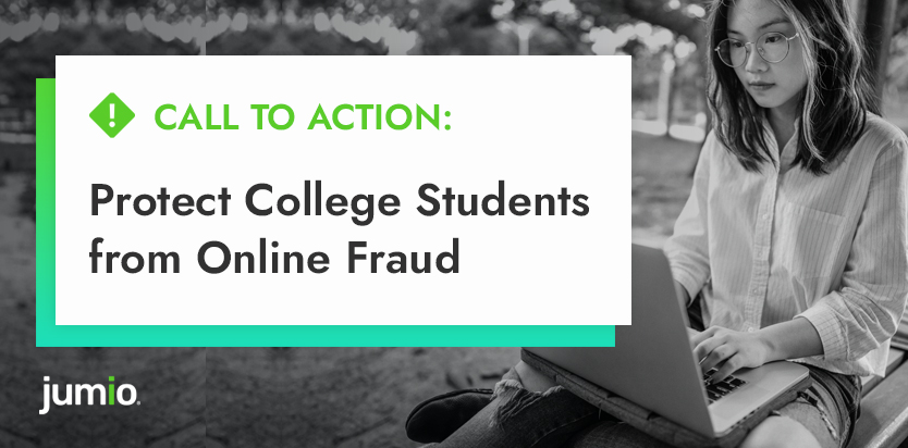 Call to Action: Protect College Students from Online Fraud