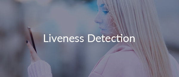 Liveness Detection