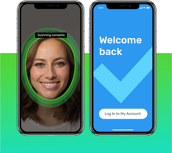 Image of two phone screens. Phone screen on left shows woman's face with green scanning circle. Phone screen on right shows Welcome screen with a blue check mark.